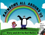 Rainbows All Around Us