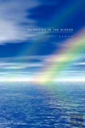 Rainbows In The Mirror