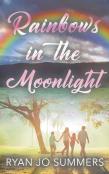 Rainbows In The Moonlight