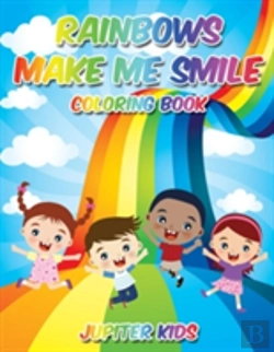 Bertrand.pt - Rainbows Make Me Smile Coloring Book
