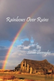 Rainbows Over Ruins