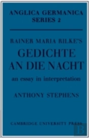 Rainer Maria Rilke'S 'Gedichte An Die Nacht'