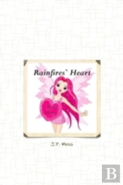 Rainfire'S Heart