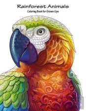 Rainforest Animals Coloring Book For Gro