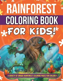 Bertrand.pt - Rainforest Coloring Book For Kids! A Variety Of Unique Rainforest Coloring Pages For Children