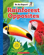 Rainforest Opposites (Be An Expert!)