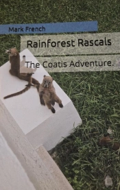 Rainforest Rascals: The Coatis Adventure.