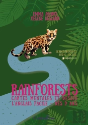 Rainforests : Cartes Mentales Et Dessin - L'Anglais Facile Dès 9 Ans.