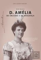 Rainha D. Amélia de Orléans e de Bragança