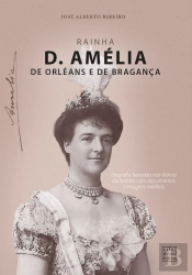 Rainha D. Amélia de Orléans e de Bragança
