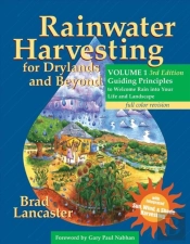 Rainwater Harvesting For Drylands And Beyond, Volume 1, 3rd Edition