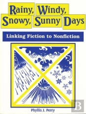 Rainy, Windy, Snowy, Sunny Days