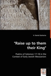 'Raise Up To Them Their King'
