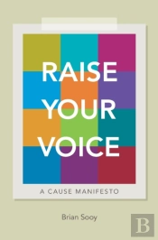 Raise Your Voice: A Cause Manifesto
