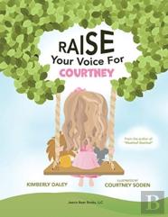 Raise Your Voice For Courtney!