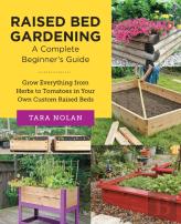 Raised Bed Gardening: A Complete Beginner'S Guide