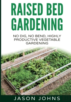 Bertrand.pt - Raised Bed Gardening - A Guide To Growin