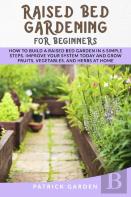 Raised Bed Gardening For Beginners