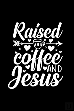 Bertrand.pt - Raised On Coffee And Jesus