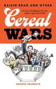 Raisin Bran And Other Cereal Wars