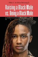 Raising A Black Male Vs. Being A Black Male
