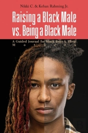 Raising A Black Male Vs. Being A Black Male