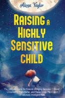 Raising A Highly Sensitive Child