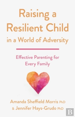 Bertrand.pt - Raising A Resilient Child In A World Of Adversity