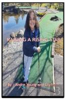 Raising A Rising Star