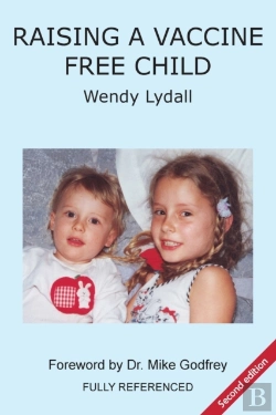 Bertrand.pt - Raising A Vaccine Free Child Second Edition
