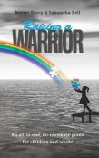 Raising A Warrior