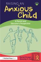 Raising An Anxious Child