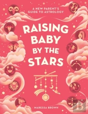 Raising Baby By The Stars