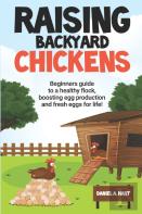 Raising Backyard Chickens