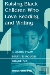 Raising Black Children Who Love Reading And Writing: