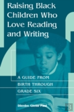 Bertrand.pt - Raising Black Children Who Love Reading And Writing: