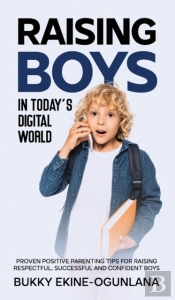 Raising Boys In Today'S Digital World