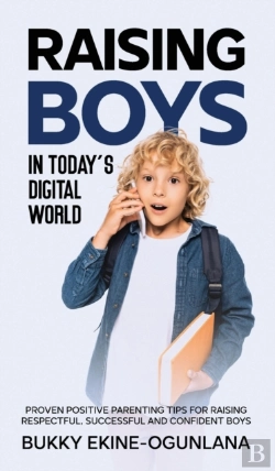 Bertrand.pt - Raising Boys In Today'S Digital World