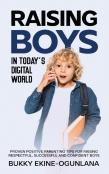 Raising Boys In Today'S Digital World
