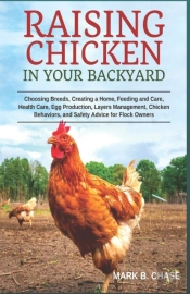 Raising Chickens In Your Backyard