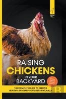 Raising Chickens In Your Backyard