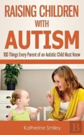 Raising Children With Autism