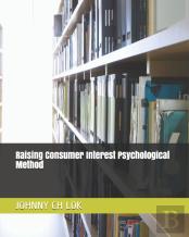 Raising Consumer Interest Psychological Method
