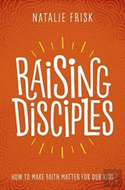 Raising Disciples