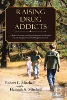 Raising Drug Addicts