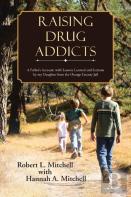 Raising Drug Addicts