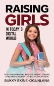 Raising Girls In Today'S Digital World