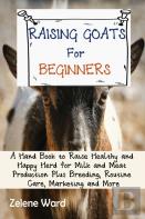 Raising Goats For Beginners