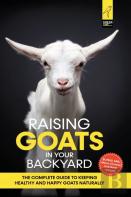 Raising Goats In Your Backyard