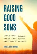 Raising Good Sons